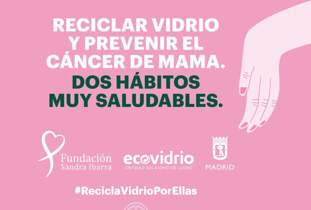 Campaña «Recicla Vidrio por Ellas» con motivo del Día Mundial del Cáncer de Mama