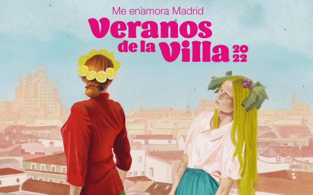 Veranos de la Villa 2022, Me enamora Madrid
